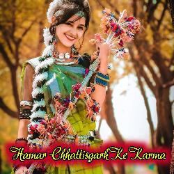 Hamar Chhattisgarh Ke Karma-JSIIeTdYWmU