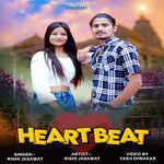 Heart Beat (Feat. Rishi Jasawat,Vivek Kumar)