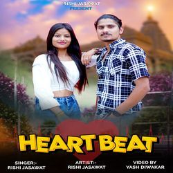 Heart Beat (Feat. Rishi Jasawat,Vivek Kumar)