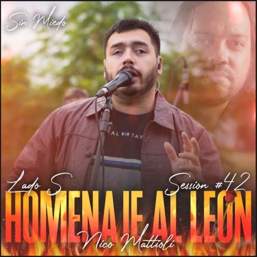 Homenaje al León - Nico Mattioli: Sin Miedo Session #42 (Lado S) [En Vivo]