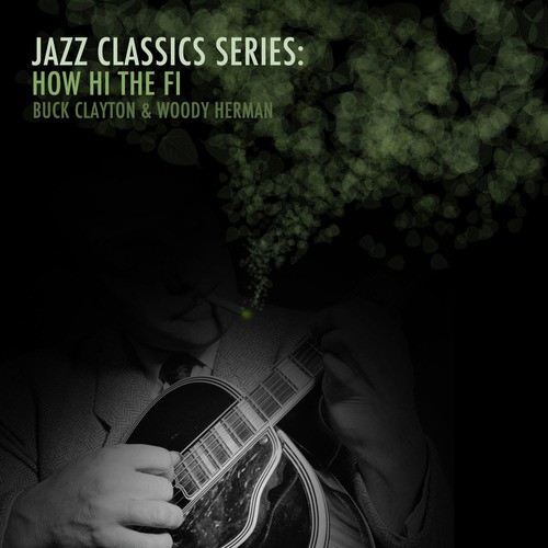 Jazz Classics Series: How Hi the Fi