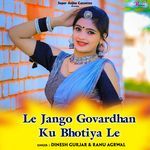 Le Jango Govardhan Ku Bhotiya Le