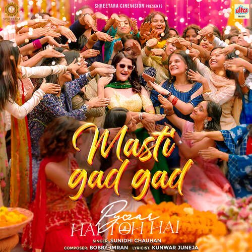 Masti Gad Gad (From &quot;Pyaar Hai Toh Hai&quot;)