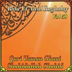 Rabi Ul Awal Raghalay, Vol. 50
