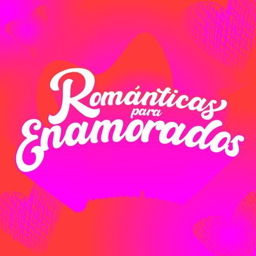 Románticas para Enamorados