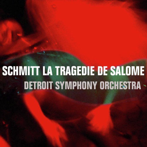 Schmitt: La Tragedie de Salome