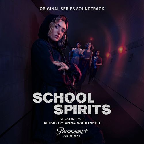 School Spirits (Original Series Soundtrack, Season 2)