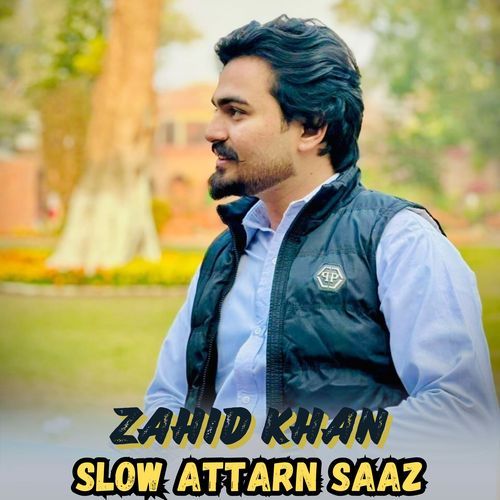 Slow Attarn Saaz