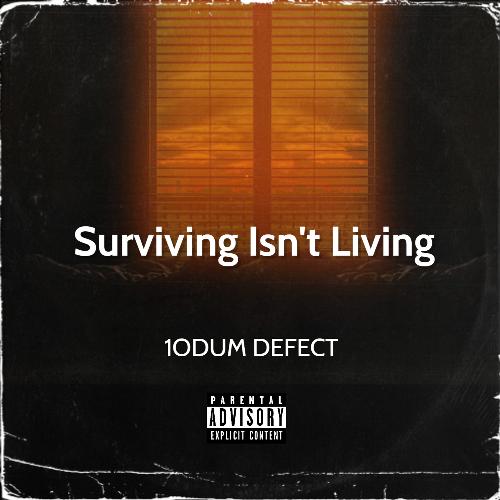 Surviving Isn't Living