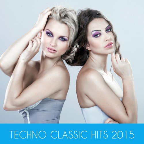 Techno Classic Hits 2015