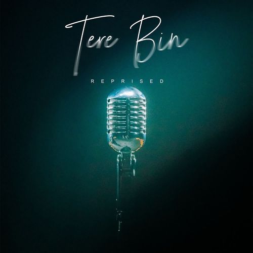 Tere Bin (Reprised)