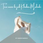 Tere aane ki Jab khabar Mahaki