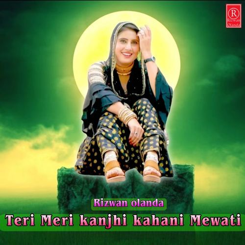 Teri Meri kanjhi kahani Mewati