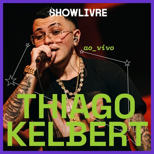 Thiago Kelbert no Estúdio Showlivre (Ao Vivo)_poster_image