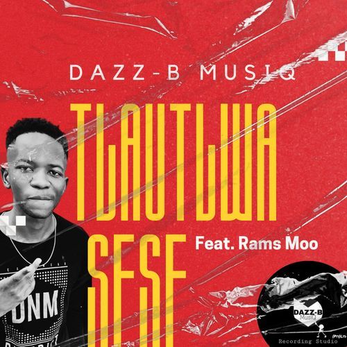 Tlautlwa Sese (feat. Rams Moo) cover art