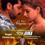 Tor Bina Title Song