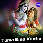 Tuma Bina Kanha