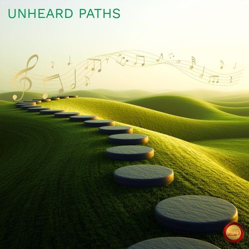 Unheard Paths (Remastered 2026)