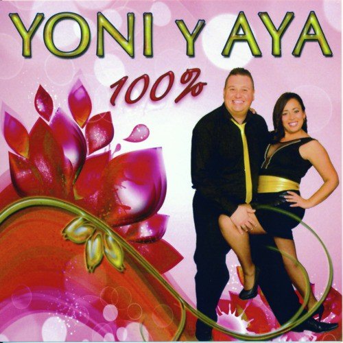 Yoni y Aya 100%