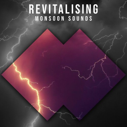 #24 Revitalising Monsoon Sounds for Zen White Noise Meditation & Yoga