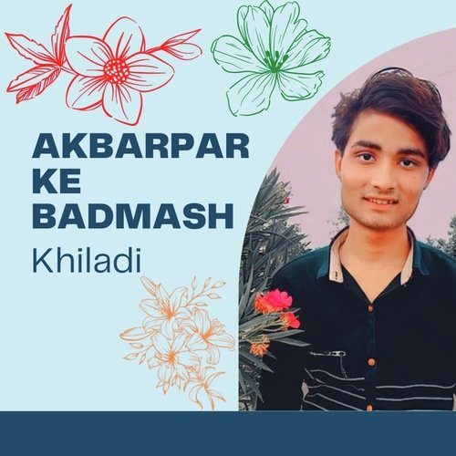 Akbarpar ke badmash khiladi