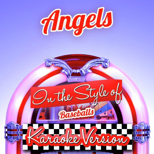 Angels (In the Style of the Baseballs) [Karaoke Version] cover art