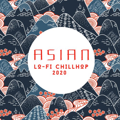 Asian Lo-Fi Chillhop 2020