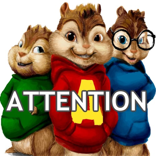 Attention (Chipmunks Remix)