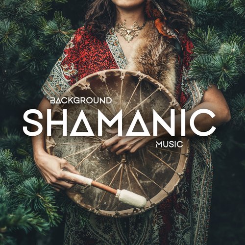 Background Shamanic Music: Harmony between Nature and Human