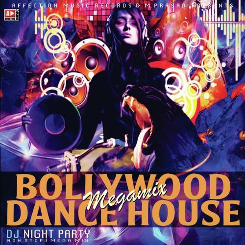 Bollywood Dance House Mega Mix Dj