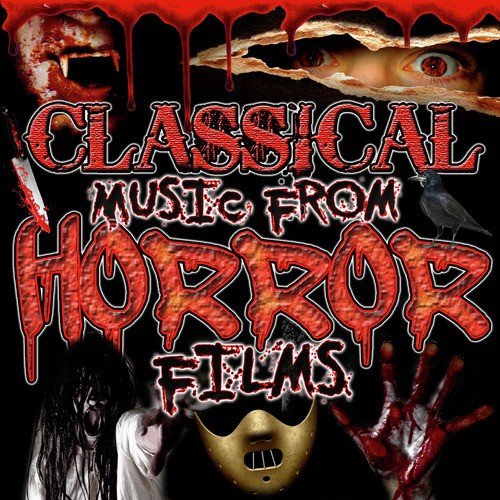 Classical Music from Horror Films