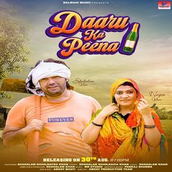Daaru Ka Peena (feat. Shahalam Khan, Nayra Khan)