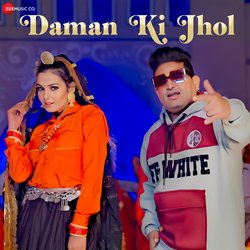 Daman Ki Jhol-QyUjcER2cAQ