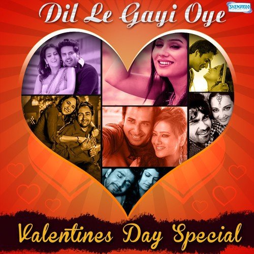 Dil Le Gayi Oye - Valentine's Day Special
