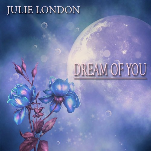 Dream of You (50 Original Songs)
