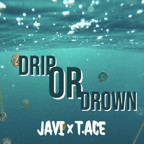 Drip or Drown_poster_image