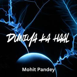 Duniya Ka Haal-MThTUxNlXHo