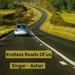 Endless Roads Of Us