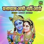 Ghanshyam Abhi Nahi Aaye