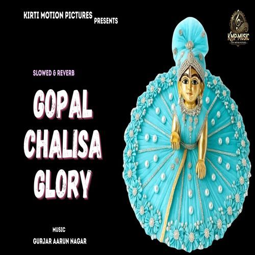Gopal Chalisa Glory Slowed & Reverb
