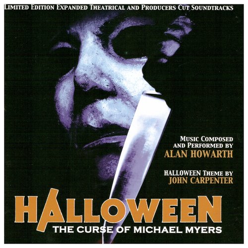 Halloween: The Curse of Michael Myers (Expanded Theatrical and Producers Cut Soundtracks)_poster_image