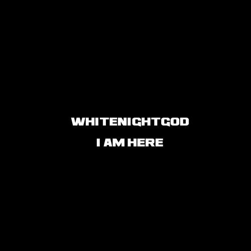 I Am Here