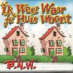 Ik weet waar je huis woont