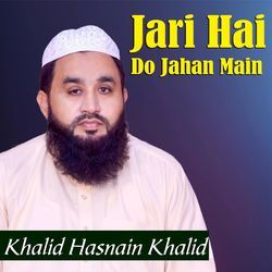 Jari Hai Do Jahan Main-Qh0AVlkAbUI