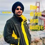 Jine Di Teri Jean kudiye