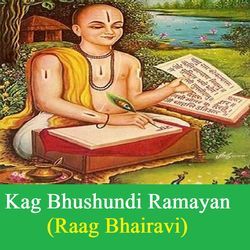 Kag Bhushundi Ramayan (Raag Bhairavi)-Lw46dDFvRUQ