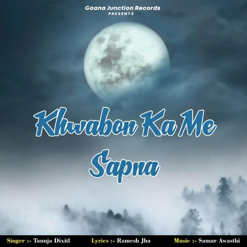 Khwabon Ka Me Sapna