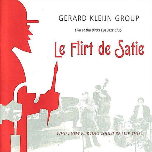 Le Flirt De Satie (Live at the Bird&#039;s Eye)