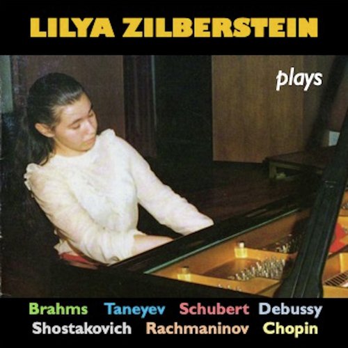 Lilya Zilberstein Plays Piano Works