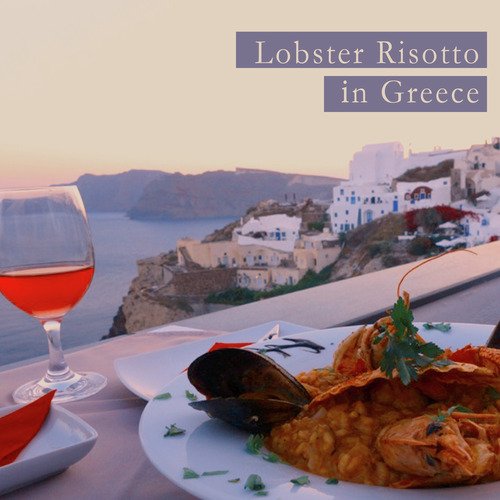 Lobster Risotto in Greece